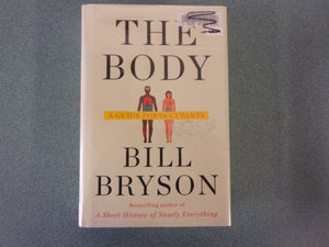 The Body: A Guide for Occupants by Bill Bryson (Ex-Library HC/DJ)