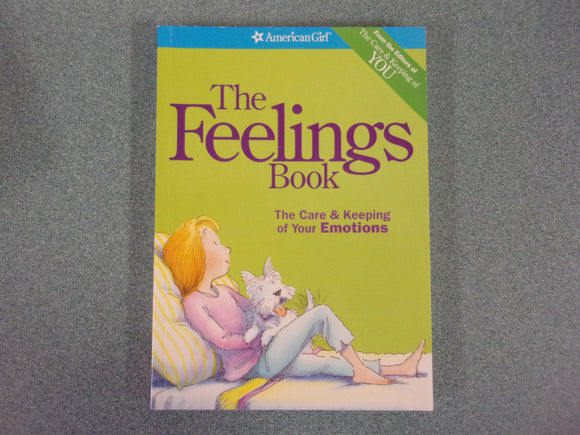 American Girl: The Feelings Book (The Care and Keeping of Your Emotions) Paperback