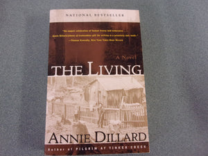 The Living by Annie Dillard (Trade Paperback)