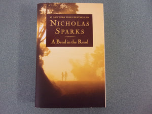 A Bend In The Road by Nicholas Sparks (HC/DJ)