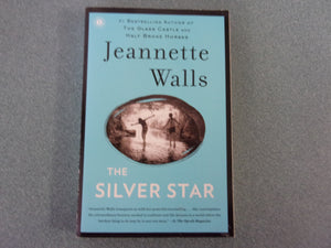 The Silver Star by Jeannette Walls (HC/DJ)
