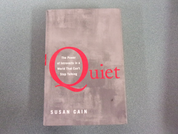 Quiet: The Power of Introverts in a World That Can't Stop Talking by Susan Cain (Paperback)