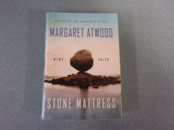 Stone Mattress: Nine Tales by Margaret Atwood (HC/DJ)