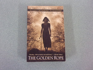 The Golden Rope by Susan Fromberg Schaeffer (Trade Paperback)