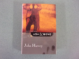 Ash & Bone: A Frank Elder Mystery by John Harvey (HC/DJ)