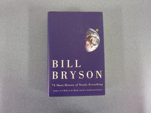 A Short History Of Nearly Everything by Bill Bryson (Paperback)