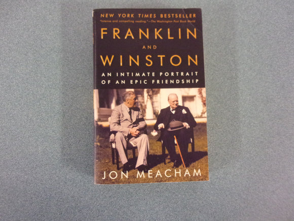 Franklin and Winston: An Intimate Portrait of an Epic Friendship by Jon Meacham (Ex-Library HC/DJ)