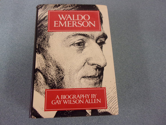 Waldo Emerson: A Biography by Gay Wilson Allen (HC/DJ)