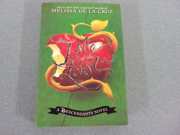 The Isle Of The Lost: A Descendants Novel by Melissa De La Cruz (Paperback)