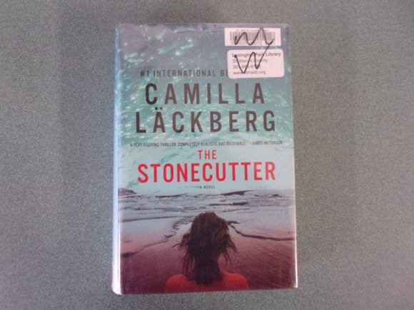 The Stonecutter: Patrik Hedstrom Book 3 of 7 by Camilla Läckberg (Ex-Library HC/DJ)