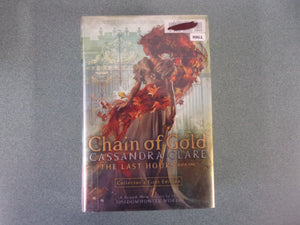 Chain of Gold: The Last Hours, Book 1 by Cassandra Clare (HC/DJ) ***This copy not ex-library as pictured.***