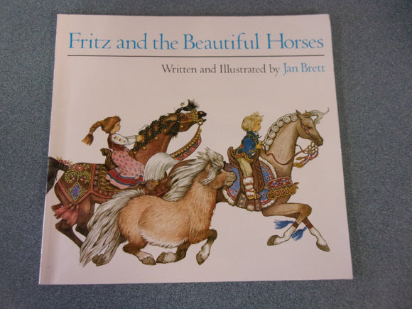 Fritz and the Beautiful Horses by Jan Brett (Paperback)