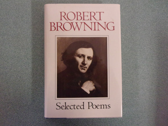 Robert Browning: Selected Poems (HC/DJ)