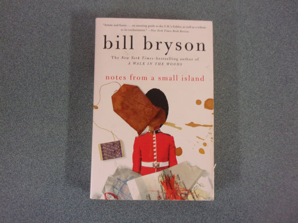 Notes from a Small Island by Bill Bryson (Trade Paperback)