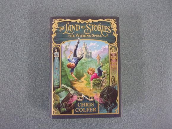 The Land of Stories: The Wishing Spell by Chris Colfer (Paperback)