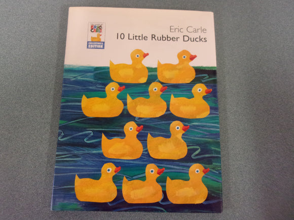 10 Little Rubber Ducks by Eric Carle (Board Book)