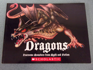 Dragons: Fearsome Monsters From Myth and Fiction (Paperback)