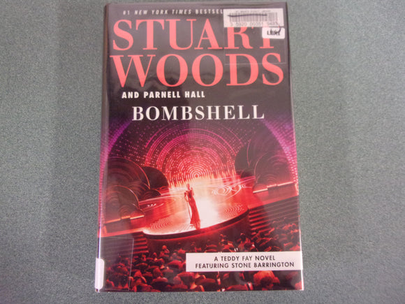 Bombshell (A Teddy Fay Novel) by Stuart Woods and Parnell Hall (HC/DJ)