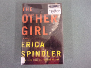 The Other Girl by Erica Spindler (Ex-Library HC/DJ)