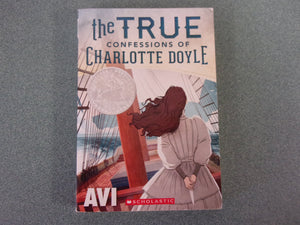 The True Confessions of Charlotte Doyle by Avi (HC)