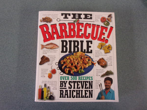 The Barbecue! Bible by Steven Raichlen (Paperback)