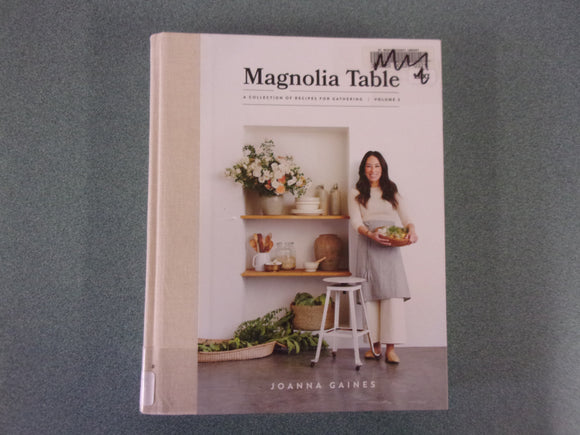 Magnolia Table: A Collection of Recipes for Gatherings Vol. 2 by Joanna Gaines (HC) *Not Ex-Library  as pictured.