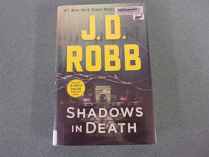 Shadows in Death: Eve Dallas, Book 51 by J.D. Robb