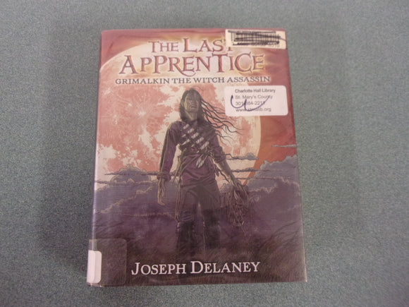 The Last Apprentice: Grimalkin, the Witch Assassin, Book 9 by Joseph Delaney (Ex-Library HC/DJ)