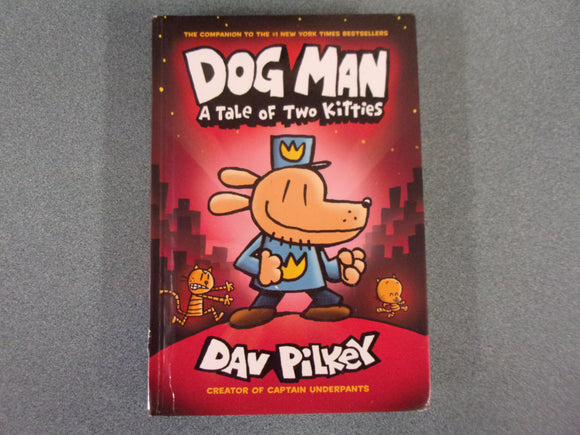 Dog Man: A Tale Of Two Kitties by Dav Pilkey (HC)