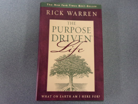 The Purpose Driven Life by Rick Warren (HC/DJ)