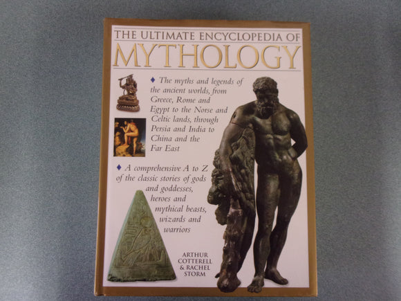 The Ultimate Encyclopedia of Mythology by Arthur Cotterell & Rachel Storm (Paperback)