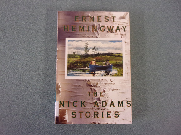 The Nick Adams Stories by Ernest Hemingway (HC-Library Binding)