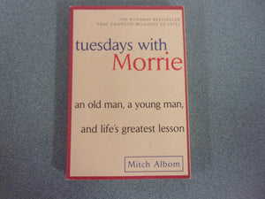 Tuesdays With Morrie by Mitch Albom