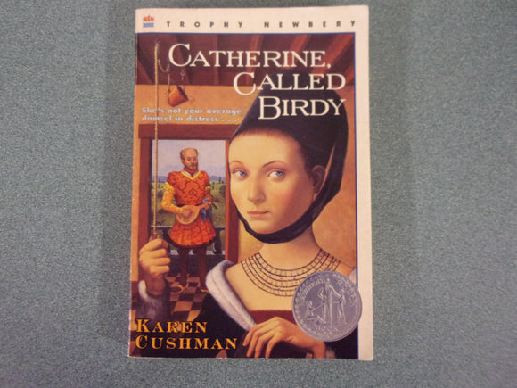 Catherine, Called Birdy by Karen Cushman (Ex-Library HC/DJ)