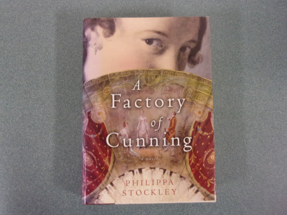 A Factory of Cunning by Philippa Stockley (Trade Paperback)