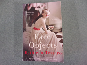 Rare Objects by Kathleen Tessaro (Trade Paperback)