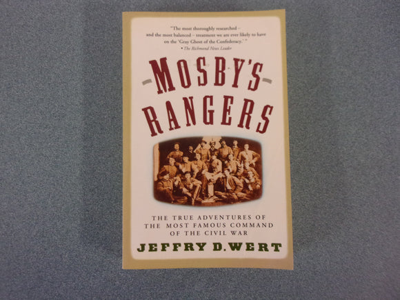 Mosby's Rangers by Jeffry D. Wert (HC/DJ)