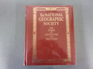The National Geographic Society: 100 Years of Adventure and Discovery by C. Bryan  (Deluxe HC)