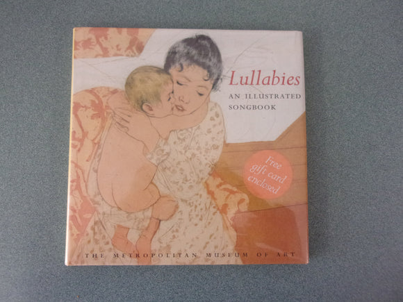Lullabies: An Illustrated Songbook by Metropolitan Museum of Art and Edited by Richard Kapp (HC W/CD)