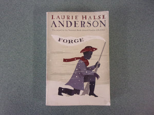 Forge: Seeds of America, Book 2 by Laurie Halse Anderson (HC/DJ)