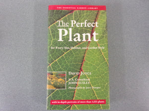 The Perfect Plant: For Every Site, Habitat, and Garden Style by David Joyce (HC, missing DJ)