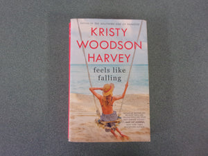 Feels Like Falling by Kristy Woodson Harvey (Paperback)