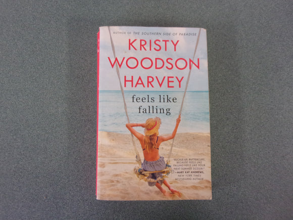 Feels Like Falling by Kristy Woodson Harvey (Paperback)