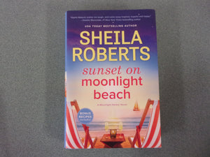 Sunset On Moonlight Beach: A Moonlight Harbor Novel, Book 5 by Sheila Roberts (Paperback)