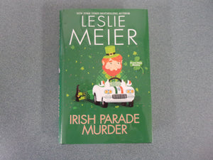 Irish Parade Murder: A Lucy Stone Mystery, Book 27 by Leslie Meier (Ex-Library HC/DJ)