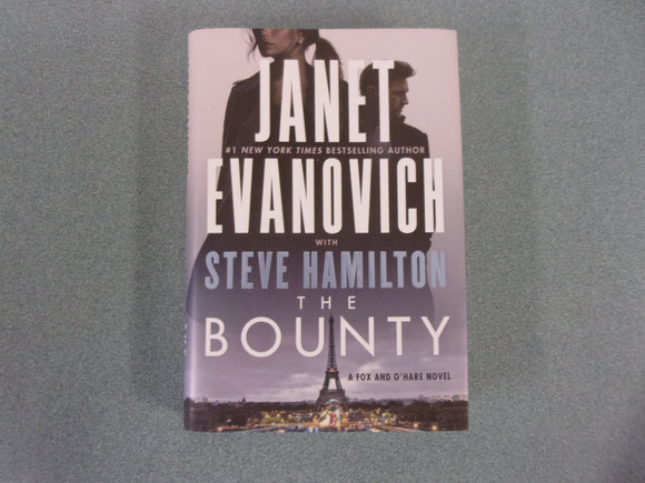 The Bounty: A Fox and O'Hare Novel, Book 7 by Janet Evanovich & Steve Hamilton (Trade Paperback)