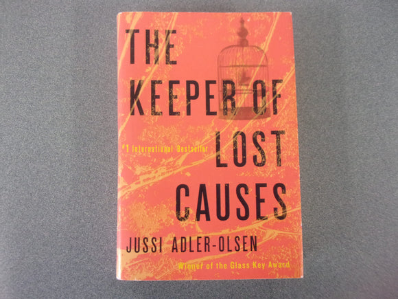 The Keeper of Lost Causes: Department Q, Book 1 by Jussi Adler-Olsen (Paperback)