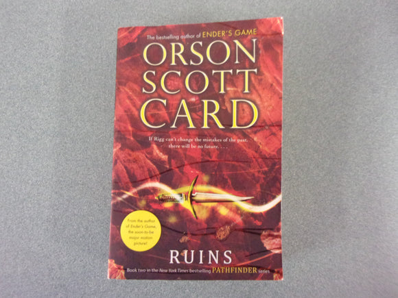 Ruins: Pathfinder, Book 2 by Orson Scott Card (Paperback)