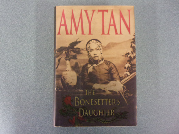 The Bonesetter's Daughter by Amy Tan (HC/DJ)
