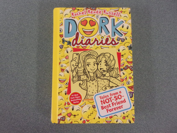 Tales from a Not-So-Best Friend Forever: Dork Diaries, #14 by Rachel Renee Russell (HC)